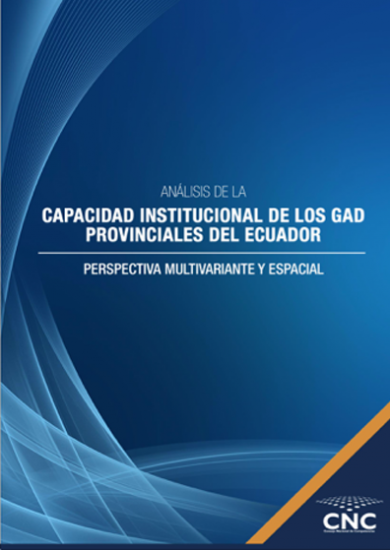 Análisis de la Capacidad Institucional de los GAD Provinciales del Ecuador, Perspectiva Multivariante y Espacial